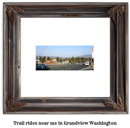 trail rides near me in Grandview, Washington